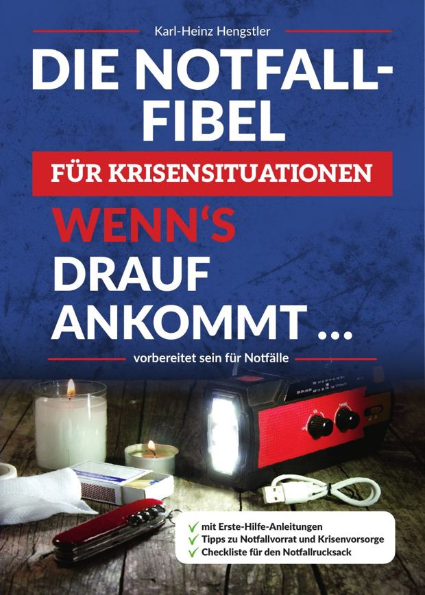 Buchcover: Die Notfall-Fibel für Krisensituationen – Wenn's drauf ankommt …